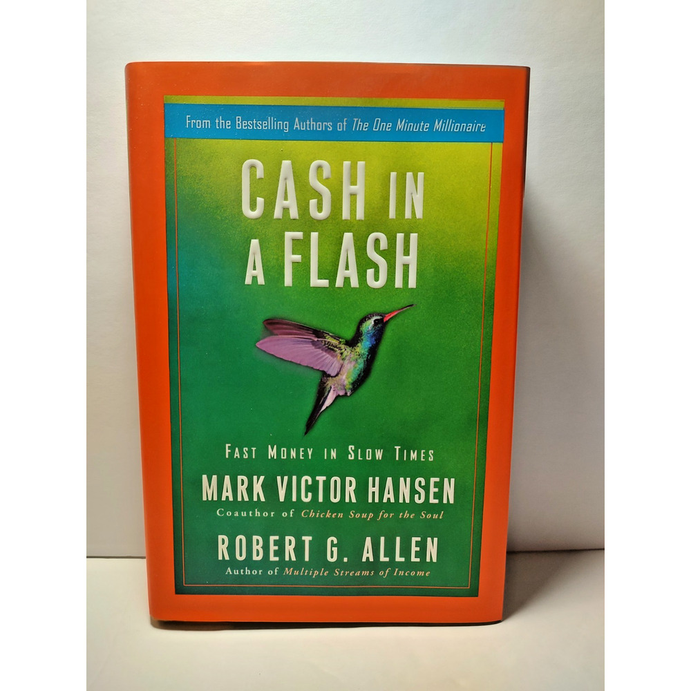 Cash In A Flash - Fast Money in Slow Times 1st Edition Hard Cover Reference 2009